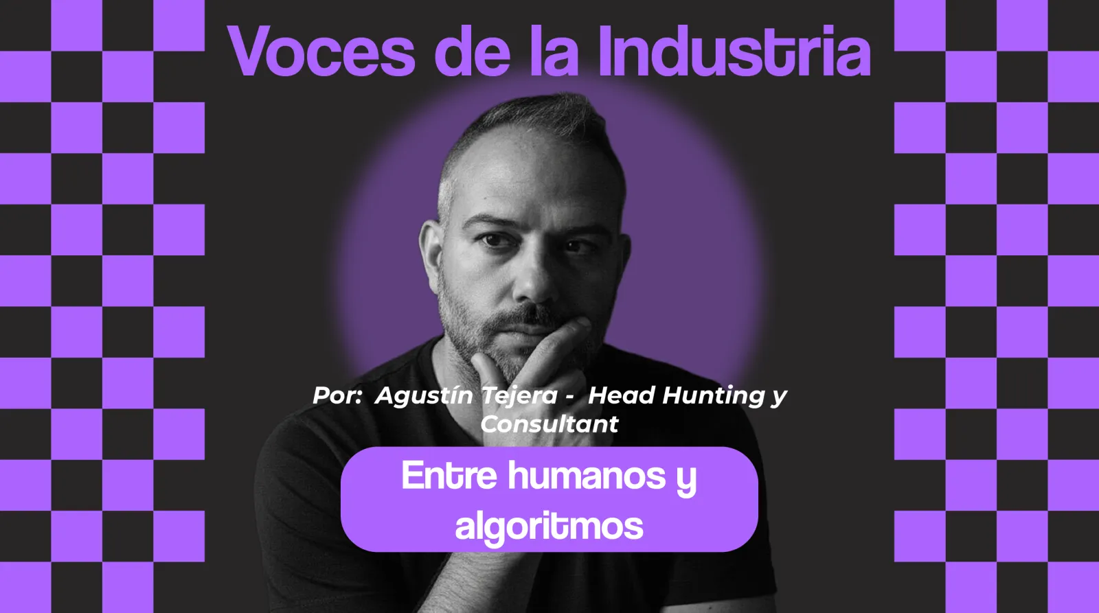 Entre humanos y algoritmos: el nuevo campo de batalla del talento Imagen destacada de la publicación