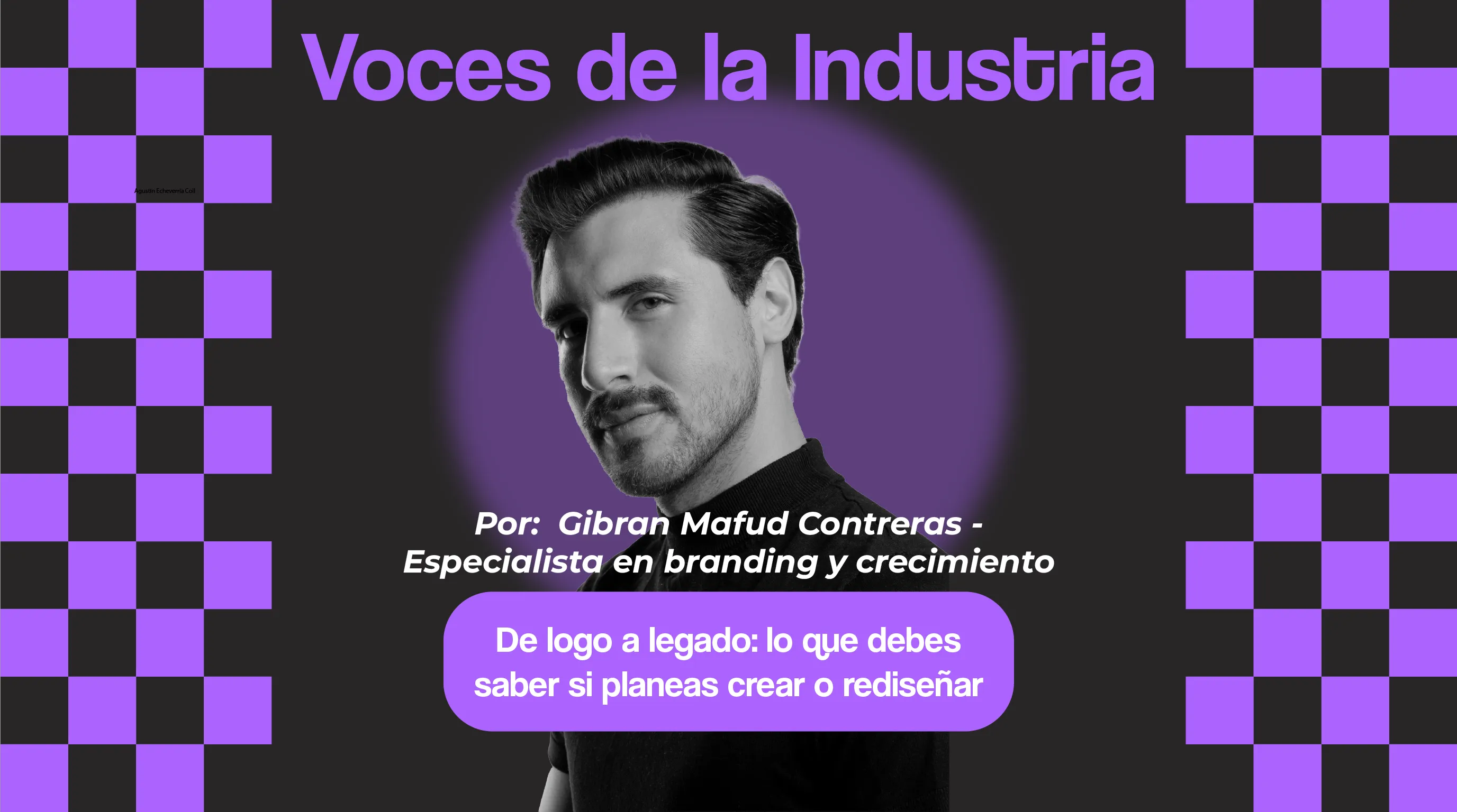 De logo a legado: lo que debes saber si planeas crear o rediseñar para construir una marca sólida Imagen de la publicación